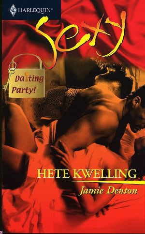 [Harlequin Sexy 101] • Hete kwelling